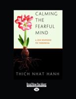 Calming the Fearful Mind: A Zen Response to Terrorism