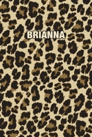 Brianna: Personalized Notebook - Leopard Print Notebook (Animal Pattern). Blank College Ruled (Lined) Journal for Notes, Journaling, Diary Writing. Wildlife Theme Design with Your Name 1699104484 Book Cover