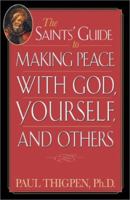 The Saints' Guide to Making Peace With God, Yourself, and Others (Saints' Guides) 156955224X Book Cover
