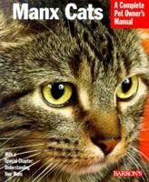 Manx Cats: Everything About Purchase, Care, Nutrition, Grooming, and Behavior (Complete Pet Owner's Manual) 0764107534 Book Cover