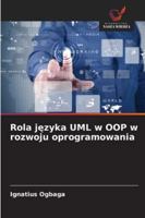 Rola jezyka UML w OOP w rozwoju oprogramowania (Polish Edition) 6203909688 Book Cover
