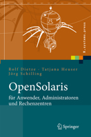 OpenSolaris für Anwender, Administratoren und Rechenzentren: Von den ersten Schritten bis zum produktiven Betrieb auf Sparc, PC und PowerPC basierten Plattformen (X.systems.press) 3540292365 Book Cover