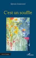 C’est un souffle (Accent Tonique - Poésie) (French Edition) 2336489643 Book Cover