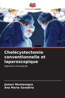 Cholécystectomie conventionnelle et laparoscopique (French Edition) 6206930475 Book Cover