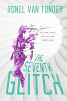 The Seventh Glitch 1329933125 Book Cover