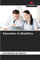 Education in Bioethics 6207274482 Book Cover