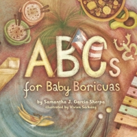 ABCs for Baby Boricuas B0FH5TF2CM Book Cover