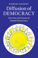 Diffusion of Democracy: The Past and Future of Global Democracy 1107625254 Book Cover