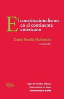 El constitucionalismo en el continente americano (Justicia y Conflicto) 9586653854 Book Cover