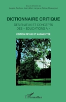 Dictionnaire critique des enjeux et concepts des éducations à: Édition revue et augmentée (French Edition) 233643959X Book Cover