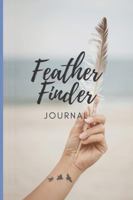 Feather Finder Journal 1959017039 Book Cover