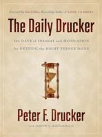 The Daily Drucker: 366 Days of Insight and Motivation for Getting the Right Things Done 0060742445 Book Cover