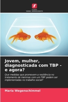 Jovem, mulher, diagnosticada com TBP - e agora? (Portuguese Edition) 6203842990 Book Cover