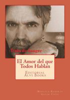 Tinta de Sangre: El Amor del que Todos Hablan 1502781557 Book Cover