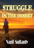 Struggle in the Desert 0244816093 Book Cover