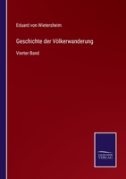 Geschichte der Völkerwanderung: Vierter Band 3752598441 Book Cover