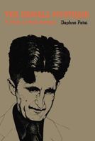 The Orwell Mystique: A Study in Male Ideology 0870234471 Book Cover