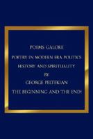 POEMS GALORE: POETRY IN MODERN ERA POLITICS HISTORY AND SPIRITUALITY 1434348504 Book Cover