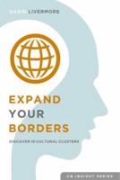Expand Your Borders: Discover Ten Cultural Clusters (CQ Insight Series Book 1) 0989781704 Book Cover
