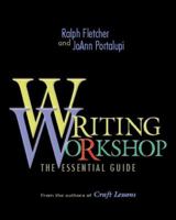 Writing Workshop: The Essential Guide 0325003629 Book Cover