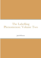 The Labelling Phenomenon: Volume Two 1471022161 Book Cover