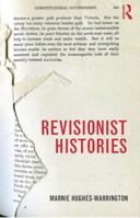 Revisionist Histories. Marnie Hughes-Warrington 0415560799 Book Cover