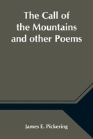 The Call of the Mountains and other Poems 9354541216 Book Cover