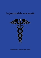 Le journal de ma santé 2322411787 Book Cover