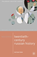 Mastering Twentieth Century Russian History (Palgrave Master) 0333963075 Book Cover