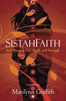 SistahFaith: Real Stories of Pain, Truth, and Triumph 1439152772 Book Cover