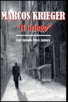 Marcos Krieger "El Gringo" B09BMLLT3N Book Cover