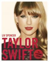 Taylor Swift: The Platinum Edition 1770411518 Book Cover