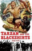 Tarzan and the Blackshirts 1910170399 Book Cover