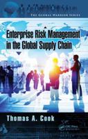 Enterprise Risk Management in the Global Supply Chain 1482226219 Book Cover