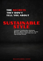 The Secrets They Don’t Tell You About Sustainable Style: Inside Paloma Wool’s Barcelona-Born Artsy Revolution (Behind the Seams: The Untold Stories of Fashion’s Future) B0FQ3QTR2Z Book Cover