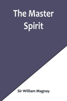 The Master Spirit 9356902097 Book Cover