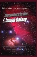 Everywhere in the Omega Galaxy: The Third installment in the Everywhere Book Series 1588989402 Book Cover