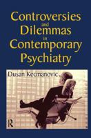 Controversies and Dilemmas in Contemporary Psychiatry 1138508608 Book Cover