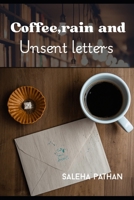 Coffee,rain and unsent letters B0HDDDFMTD Book Cover