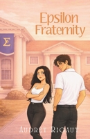 Epsilon Fraternity 2959285506 Book Cover