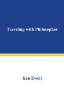 Traveling with Philosophes 0595410073 Book Cover