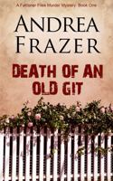 Death of an Old Git (The Falconer Files, #1) B0C7Z1HMMN Book Cover