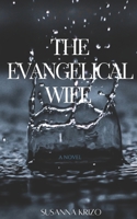 The Evangelical Wife 1545146071 Book Cover