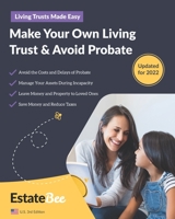 Make Your Own Living Trust & Avoid Probate: A Step-by-Step Guide to Making a Living Trust.... 1913889130 Book Cover