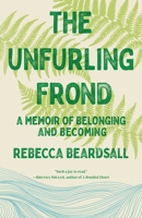 The Unfurling Frond 1639889558 Book Cover