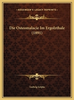 Die Osteomalacie Im Ergolzthale 0270193146 Book Cover