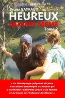 HEUREUX QUAND MEME Tome 2 (French Edition) B0DVPG5TRB Book Cover