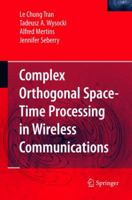 Complex Orthogonal Space-Time Processing in Wireless Communications 0387292918 Book Cover