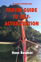 Travel Guide to Self-Actualization, B/W Paperback 3906861058 Book Cover