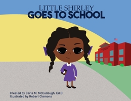 Little Shirley Goes to School B0CWPW3H9R Book Cover